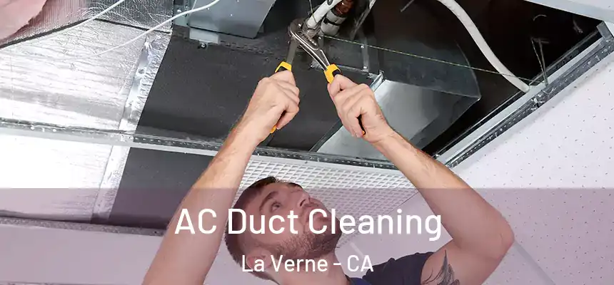 AC Duct Cleaning La Verne - CA